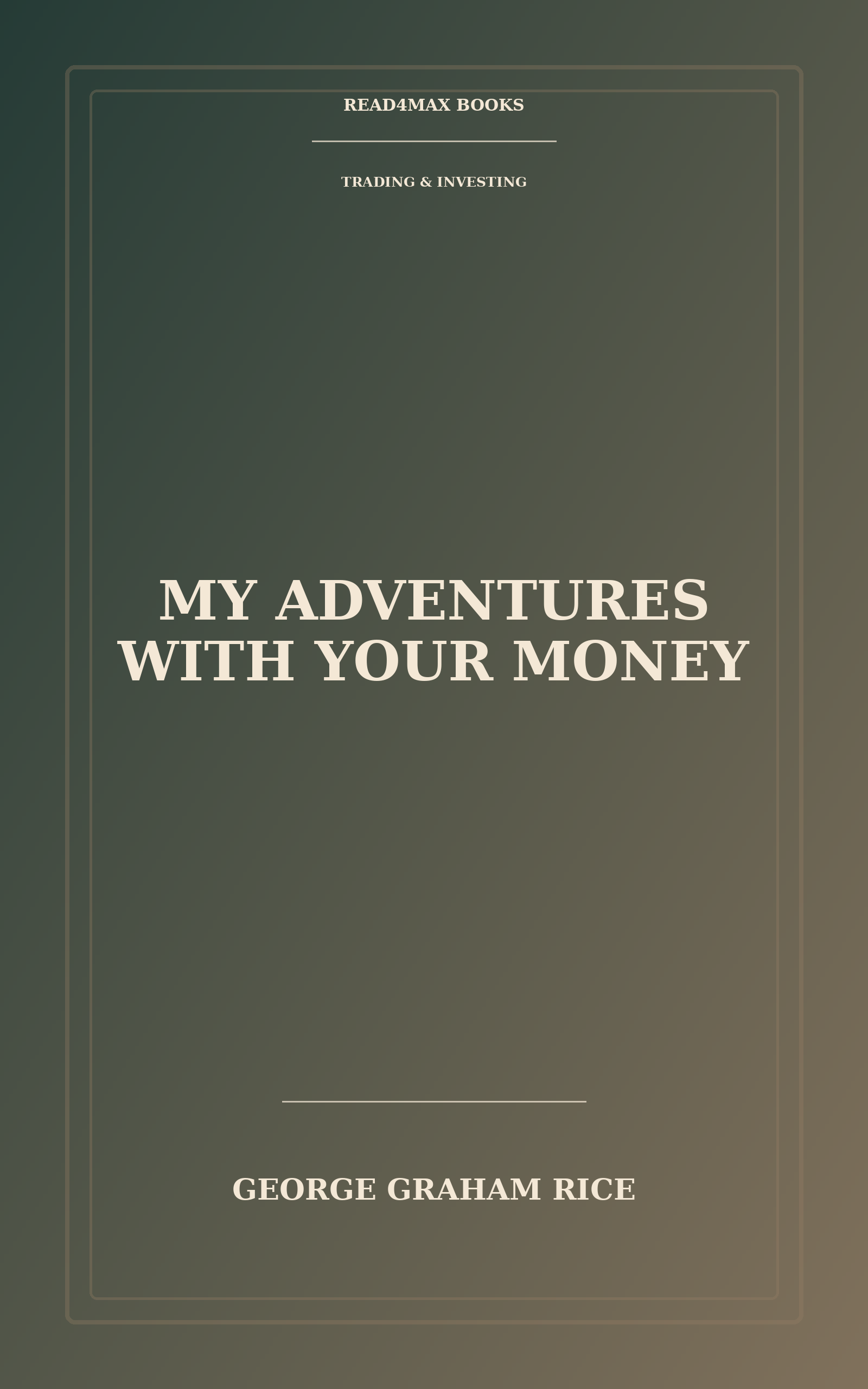 Cover of My Adventures with Your Money